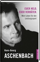 Hans-Georg Aschenbach - Euer Held. Euer Verräter.