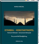 Marga Kreckel - Istanbul - Konstantinopel