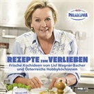 Lisl Wagner-Bacher, Kneipp-Verlag Wien - Rezepte zum Verlieben