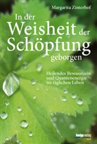 Margarita Zinterhof - In der Weisheit der Schöpfung geborgen