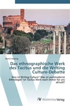 Martin Henking - Das ethnographische Werk des Tacitus und die Writing Culture-Debatte