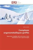 Jérôme Joubert, Joubert-j - Complexes organometalliques greffes