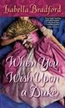 Isabella Bradford - When You Wish Upon a Duke