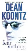 Dean Koontz, Dean R. Koontz - Fear Nothing