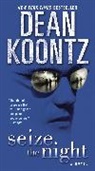 Dean Koontz, Dean R. Koontz - Seize the Night