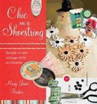 Mary Jane Baxter, Claire Richardson, Sam Wilson - Chic on a Shoestring