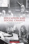 John L. Rury - Education and Social Change