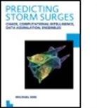 Michael Siek, Michael (Unesco-Ihe Institute for Water Educ Siek, Michael (UNESCO-IHE Institute for Water Education Siek, Siek Michael - Predicting Storm Surges: Chaos, Computational Intelligence, Data