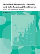 Felix P. Lesnov, F. P. Lesnov, Felix P. Lesnov, Felix P. (Institute of Geology and Mineral Lesnov, Felix P. (Institute of Geology and Mineralogy Lesnov, Lesnov Felix P. - Rare Earth Elements in Ultramafic and Mafic Rocks and Their Minerals