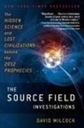 David Wilcock - The Source Field Investigations