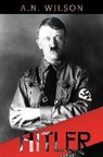 A N Wilson, A. Wilson, A. N. Wilson - Hitler