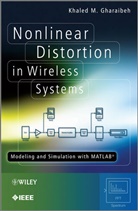 Khaled M Gharaibeh, Khaled M. Gharaibeh, Khaled M. (Yarmouk University) Gharaibeh, Kk Gharaibeh - Nonlinear Distortion in Wireless Systems