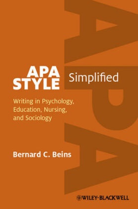 Beins, Barney Beins, Barney C. Beins, Bernard Beins, Bernard C Beins, Bernard C. Beins - APA Style Simplified - Writing in Psychology, Education, Nursing, and Sociology