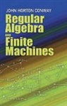 John H. Conway, John Horton Conway, Conway John, Mathematics - Regular Algebra and Finite Machines