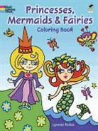 Coloring Books, Princesses, Lynnda Rakos, Rakos Lynnda - Princesses, Mermaids and Fairies Coloring Book