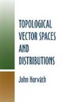John Horvaath, John Horvarth, John Horvath, Horvath John, Mathematics - Topological Vector Spaces and Distributions