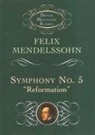 Felix Mendelssohn, Felix Mendelssohn-Bartholdy, Music Scores - Symphony No. 5