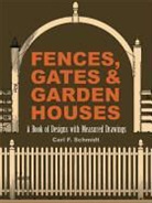 Carl F. Schmidt, Carl Frederick Schmidt - Fences, Gates and Garden Houses