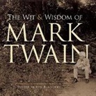 Mark Twain, Mark Blaisdell Twain, Twain Mark, Bob Blaisdell, Bob Laisdell - Wit and Wisdom of Mark Twain
