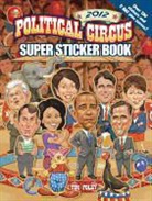 Tim Foley - Political Circus Super Sticker Book