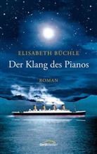 Elisabeth B&uuml;chel, Elisabeth B&uuml;chle - Der Klang des Pianos