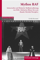 Cordia Baumann, Cordia Baumann, Cor Arendes, Cord Arendes, Siegfried Weichlein, Edgar Wolfrum - Mythos RAF