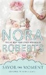Nora Roberts - Savor the Moment
