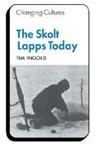 Ingold, Tim Ingold - The Skolt Lapps Today