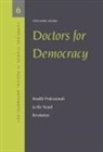 Vincanne Adams, Alan Harwood - Doctors for Democracy