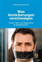 Reinhard Jesenitschnig - Was Versicherungen verschweigen