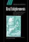 Ian Hunter, Quentin Skinner, James Tully - Rival Enlightenments