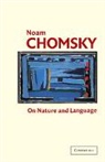 Noam Chomsky, Adriana Belletti, Luigi Razzi, Luigi Rizzi - On Nature and Language