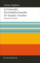 Dante Alighieri, Dante Alighieri, Dante Dante Alighieri - Die Göttliche Komödie; La Commedia - 3: La Commedia / Die Göttliche Komödie. Paradiso