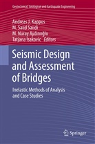 M. Nuray Ayd no lu, M. Nuray Ayd¿no¿lu, M. Nuray Aydinoglu, M. Nuray Aydınoğlu, Tatjana Isakovi, Tatjana Isakovi¿... - Seismic Design and Assessment of Bridges