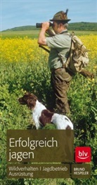 Bruno Hespeler - Erfolgreich jagen