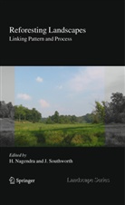 Harin Nagendra, Harini Nagendra, Southworth, Southworth, Jane Southworth - Reforesting Landscapes