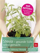 Kloc, Klock, Monik Klock, Monika Klock, Pete Klock, Peter Klock... - Stevia - gesunde Süße selbst gemacht