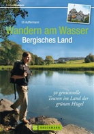 Uli Auffermann - Wandern am Wasser, Bergisches Land