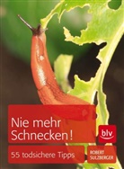 Robert Sulzberger - Nie mehr Schnecken!