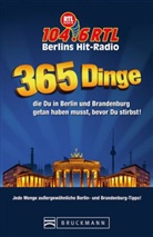 RTL Antenne Berlin, RT Antenne Berlin - 365 Dinge, die Du in Berlin und Brandenburg getan haben musst, bevor Du stirbst