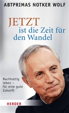 Kifmann, Wol, Notker Wolf, Alfons Kifmann - Jetzt ist die Zeit für den Wandel