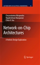 Chita R. Das, Vijaykrishna Narayanan, Vijaykrishnan Narayanan, Chrysostomo Nicopoulos, Chrysostomos Nicopoulos - Network-on-Chip Architectures