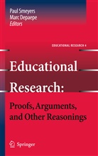 Depaepe, Depaepe, Marc Depaepe, Pau Smeyers, Paul Smeyers - Educational Research: Proofs, Arguments, and Other Reasonings