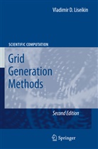 Vladimir D Liseikin, Vladimir D. Liseikin - Grid Generation Methods