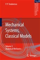 Petre P Teodorescu, Petre P. Teodorescu - Mechanical Systems, Classical Models