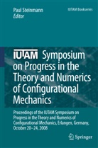 Pau Steinmann, Paul Steinmann - IUTAM Symposium on Progress in the Theory and Numerics of Configurational Mechanics