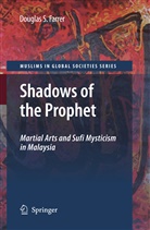 Douglas S Farrer, Douglas S. Farrer - Shadows of the Prophet