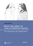 Klaus Christa - "Denn das Leben ist eine zu köstliche Sache", m. Audio-CD