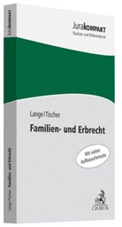 Knut W. Lange, Knut Werner Lange, Robert Tischer, Robert Ph. Tischer - Familien- und Erbrecht