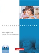 Hans-Pete Bergen, Hans-Peter Bergen, Hans-Peter von de Bergen, Hans-Peter von den Bergen, Anja Brunnett, Rolan Budde... - Industriekaufleute, Neubearbeitung: Industriekaufleute - Ausgabe 2011 - Jahrgangsübergreifend